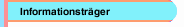 Informationstr&auml;ger